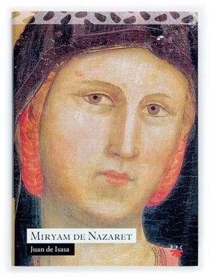 MIRYAM DE NAZARET | 9788428819787 | DE ISASA,JUAN | Llibreria Geli - Llibreria Online de Girona - Comprar llibres en català i castellà