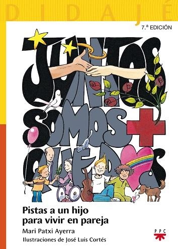 JUNTOS SOMOS MAS QUE DOS.PISTAS A UN HIJO PARA VIVIR EN PARE | 9788428819749 | PATXI AYERRA,MARI | Llibreria Geli - Llibreria Online de Girona - Comprar llibres en català i castellà