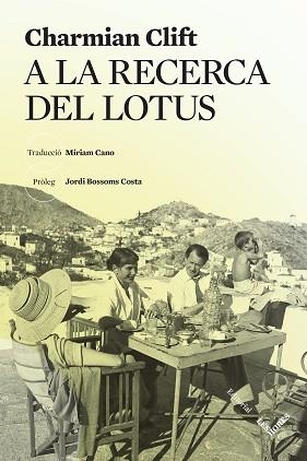 A LA RECERCA DEL LOTUS | 9788412639452 | CLIFT,CHARMIAN | Libreria Geli - Librería Online de Girona - Comprar libros en catalán y castellano