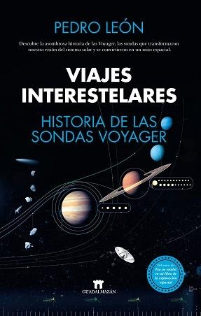 VIAJES INTERESTELARES. HISTORIA DE LAS SONDAS VOYAGER | 9788419414083 | LEÓN,PEDRO | Libreria Geli - Librería Online de Girona - Comprar libros en catalán y castellano