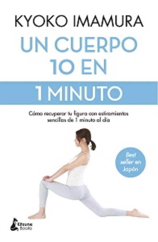 UN CUERPO 10 EN 1 MINUTO | 9788418524639 | IMAMURA,KYOKO | Llibreria Geli - Llibreria Online de Girona - Comprar llibres en català i castellà