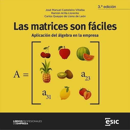 LAS MATRICES SON FÁCILES | 9788419480651 | CASTELEIRO VILLALBA,JOSÉ MANUEL/ARILLA LLORENTE,RAMÓN | Libreria Geli - Librería Online de Girona - Comprar libros en catalán y castellano