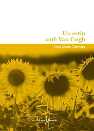 UN ESTIU AMB VAN GOGH | 9788412662221 | CORREDOR,ANNA MARIA | Libreria Geli - Librería Online de Girona - Comprar libros en catalán y castellano