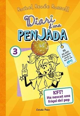 DIARI D'UNA PENJADA-3.KFT! HA NASCUT UNA FRIQUI DEL POP | 9788413895857 | RUSSELL,RENE RUSSELL | Libreria Geli - Librería Online de Girona - Comprar libros en catalán y castellano