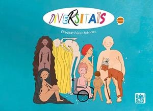 DIVERSITATS | 9788419904461 | PEREZ MENDEZ,ELISABET | Libreria Geli - Librería Online de Girona - Comprar libros en catalán y castellano