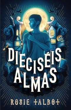 DIECISÉIS ALMAS | 9788419449719 | TALBOT,ROSIE | Libreria Geli - Librería Online de Girona - Comprar libros en catalán y castellano