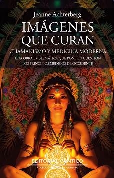IMÁGENES QUE CURAN | 9788419387554 | ACHTERBERG,JEANNE | Libreria Geli - Librería Online de Girona - Comprar libros en catalán y castellano