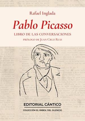 PABLO PICASSO. LIBRO DE LAS CONVERSACIONES | 9788419387561 | INGLADA ROSELLÓ,RAFAEL | Libreria Geli - Librería Online de Girona - Comprar libros en catalán y castellano