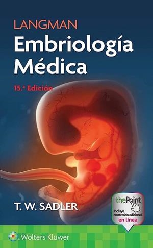 LANGMAN.EMBRIOLOGÍA MÉDICA(15ª EDICIÓN 2023) | 9788419284860 | SADLER,T.W. | Llibreria Geli - Llibreria Online de Girona - Comprar llibres en català i castellà