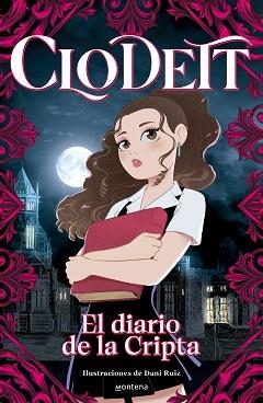 CLODETT.EL DIARIO DE LA CRIPTA | 9788419501752 | CLODETT | Llibreria Geli - Llibreria Online de Girona - Comprar llibres en català i castellà