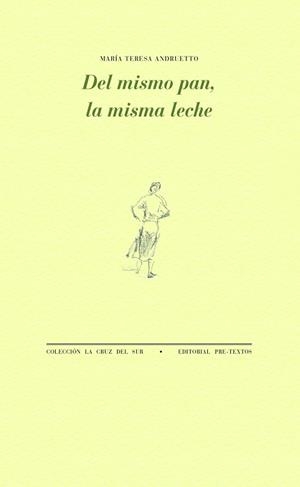 DEL MISMO PAN,LA MISMA LECHE | 9788419633361 | ANDRUETTO,MARÍA TERESA | Llibreria Geli - Llibreria Online de Girona - Comprar llibres en català i castellà