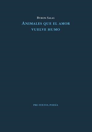 ANIMALES QUE EL AMOR VUELVE HUMO | 9788419633415 | SALAS,BYRON | Libreria Geli - Librería Online de Girona - Comprar libros en catalán y castellano