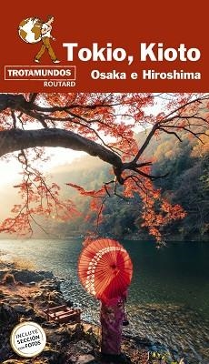 TOKIO,KIOTO,OSAKA E HISOSHIMA(TROTAMUNDOS.EDICION 2023) | 9788417245245 | GLOAGUEN,PHILIPPE | Libreria Geli - Librería Online de Girona - Comprar libros en catalán y castellano