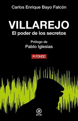 VILLAREJO.EL PODER DE LOS SECRETOS | 9788446054276 | BAYO FALCÓN, CARLOS ENRIQUE | Libreria Geli - Librería Online de Girona - Comprar libros en catalán y castellano