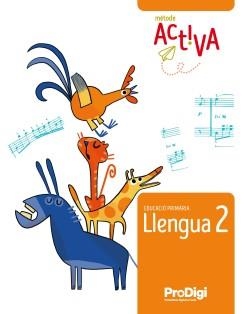 LLENGUA 2º EDUCACIÓ PRIMÀRIA.ACTIVA. PRODIGI | 9788430740529 |   | Libreria Geli - Librería Online de Girona - Comprar libros en catalán y castellano
