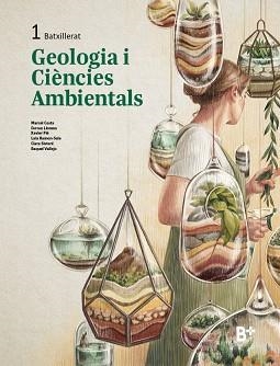 GEOLOGIA I CIÈNCIES AMBIENTALS(PRIMER BATXILLERAT) | 9788419324115 | COSTA,MARCEL/LLORENS,FERRAN/PIÉ,XAVIER/RAMON-SALA, LAIA/SISTERÉ, CLARA/VALLEJO, RAQUEL | Libreria Geli - Librería Online de Girona - Comprar libros en catalán y castellano