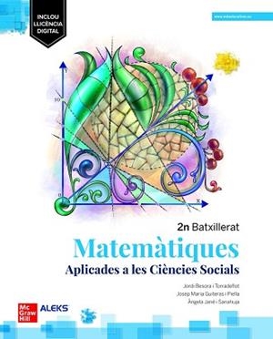 MATEMÀTIQUES APLICADES A LES CIÈNCIES SOCIALS(SEGON BATXILLERAT) | 9788448637675 | BESORA,JORDI/GUIXERAS,JOSEP MARIA/JANÉ,ANGELA | Libreria Geli - Librería Online de Girona - Comprar libros en catalán y castellano