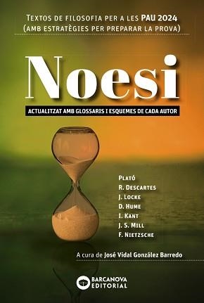 NOESI.TEXTOS DE FILOSOFIA PER A LES PAU 2024 | 9788448961800 | BARCANOVA, EDITORIAL | Libreria Geli - Librería Online de Girona - Comprar libros en catalán y castellano