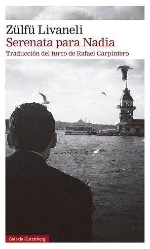 SERENATA PARA NADIA | 9788419392145 | LIVANELI,ZÜLFÜ | Llibreria Geli - Llibreria Online de Girona - Comprar llibres en català i castellà