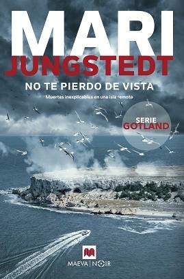 NO TE PIERDO DE VISTA | 9788419638151 | JUNGSTEDT,MARI | Libreria Geli - Librería Online de Girona - Comprar libros en catalán y castellano