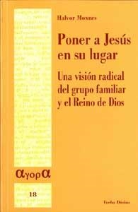 PONER A JESUS EN SU LUGAR.UNA VISION RADICAL DEL GRUPO FAMIL | 9788481696738 | MOXNES,HALVOR | Libreria Geli - Librería Online de Girona - Comprar libros en catalán y castellano