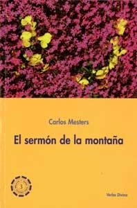 EL SERMON DE LA MONTAÑA | 9788481696745 | MESTERS,CARLOS | Libreria Geli - Librería Online de Girona - Comprar libros en catalán y castellano