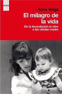 EL MILAGRO DE LA VIDA | 9788498679403 | VEIGA,ANNA | Libreria Geli - Librería Online de Girona - Comprar libros en catalán y castellano