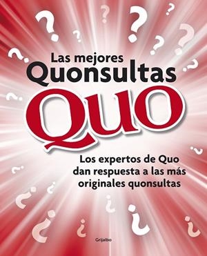 LAS MEJORES CONSULTAS QUO.LAS PREGUNTAS MÁS CURIOSAS CONTESTADAS POR LOS CIENTÍFICO DE QUO | 9788425348822 | A.A.V.V. | Libreria Geli - Librería Online de Girona - Comprar libros en catalán y castellano