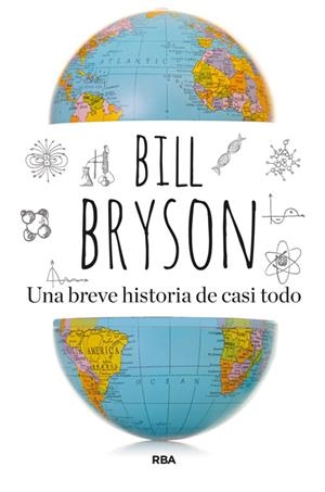 UNA BREVE HISTORIA DE CASI TODO (ED.2014) | 9788490562420 | BRYSON,BILL | Libreria Geli - Librería Online de Girona - Comprar libros en catalán y castellano