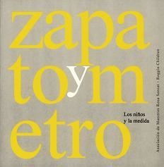 ZAPATO Y METRO.LOS NIÑOS Y LA MEDIDA | 9788480637558 | VARIS | Llibreria Geli - Llibreria Online de Girona - Comprar llibres en català i castellà