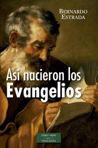 ASÍ NACIERON LOS EVANGELIOS | 9788422019664 | ESTRADA BARBIER,BERNARDO | Libreria Geli - Librería Online de Girona - Comprar libros en catalán y castellano