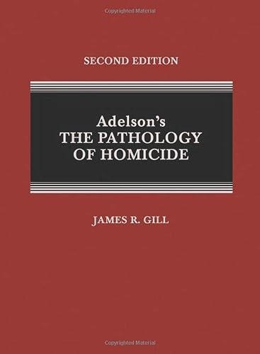 ADELSON'S THE PATHOLOGY OF HOMICIDE: A GUIDE FOR FORENSIC PATHOLOGISTS AND HOMICIDE INVESTIGATORS | 9780398093907 | GILL,JAMES R. | Llibreria Geli - Llibreria Online de Girona - Comprar llibres en català i castellà