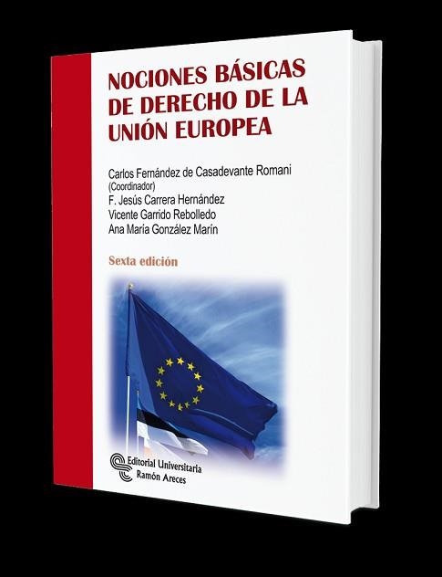 NOCIONES BÁSICAS DE DERECHO DE LA UNIÓN EUROPEA | 9788499614489 | FERNÁNDEZ DE CASADEVANTE ROMANI, CARLOS | Libreria Geli - Librería Online de Girona - Comprar libros en catalán y castellano