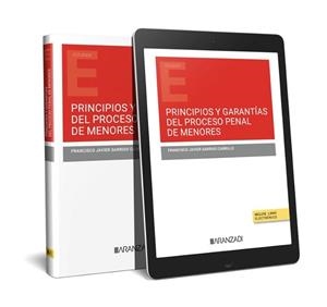 PRINCIPIOS Y GARANTÍAS DEL PROCESO PENAL DE MENORES (PAPEL + E-BOOK) | 9788411247955 | GARRIDO CARRILLO, FRANCISCO JAVIER | Llibreria Geli - Llibreria Online de Girona - Comprar llibres en català i castellà