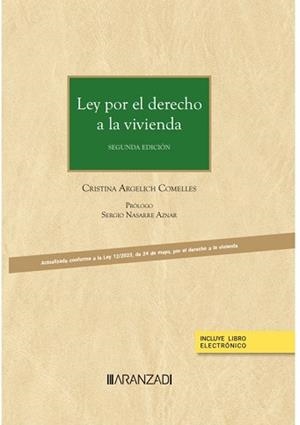 LEY POR EL DERECHO A LA VIVIENDA (2ª EDICIÓN 2023.PAPEL + E-BOOK) | 9788411635752 | ARGELICH COMELLES,CRISTINA | Libreria Geli - Librería Online de Girona - Comprar libros en catalán y castellano