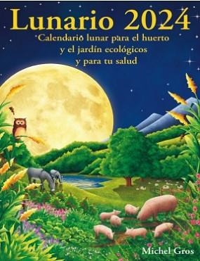 LUNARIO 2024 | 9788494871993 | GROS,MICHEL | Llibreria Geli - Llibreria Online de Girona - Comprar llibres en català i castellà