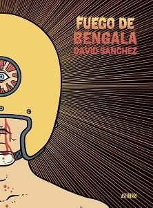 FUEGO DE BENGALA | 9788419670083 | SÁNCHEZ, DAVID | Libreria Geli - Librería Online de Girona - Comprar libros en catalán y castellano