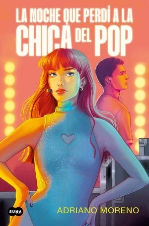 LA NOCHE QUE PERDÍ A LA CHICA DEL POP | 9788491297567 | MORENO,ADRIANO | Libreria Geli - Librería Online de Girona - Comprar libros en catalán y castellano