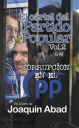 EL CARTEL DEL PARTIDO POPULAR.VOLUMEN 2 G-M) | 9798363702372 | ABAD,JOAQUIN | Libreria Geli - Librería Online de Girona - Comprar libros en catalán y castellano