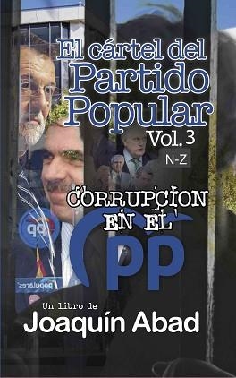 EL CARTEL DEL PARTIDO POPULAR.VOLUMEN 3 N-Z) | 9798364151650 | ABAD,JOAQUIN | Libreria Geli - Librería Online de Girona - Comprar libros en catalán y castellano