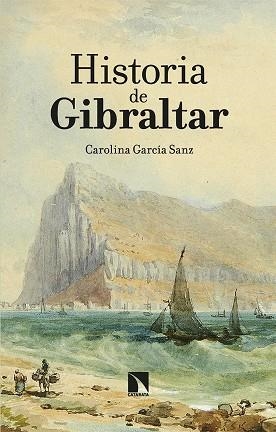HISTORIA DE GIBRALTAR | 9788413523682 | GARCIA SANZ,CAROLINA | Libreria Geli - Librería Online de Girona - Comprar libros en catalán y castellano