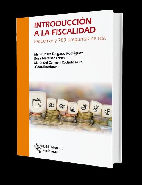 INTRODUCCIÓN A LA FISCALIDAD | 9788499614427 | DELGADO RODRÍGUEZ,MARÍA JESÚS/MARTÍNEZ LÓPEZ,ROSA | Libreria Geli - Librería Online de Girona - Comprar libros en catalán y castellano