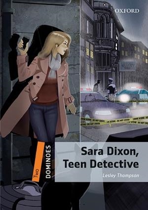 SARA DIXON, TEEN DETECTIVE MP3 PACK(DOMINOES 2) | 9780194622486 | THOMPSON,LESLEY | Libreria Geli - Librería Online de Girona - Comprar libros en catalán y castellano