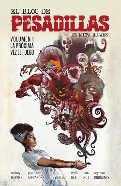 EL BLOG DE LAS PESADILLAS DE NITA HAWES 01.LA PROXIMA VEZ EL FUEGO | 9788467963182 | RODNEY BARNES/JASON SHAWN ALEXANDER | Libreria Geli - Librería Online de Girona - Comprar libros en catalán y castellano