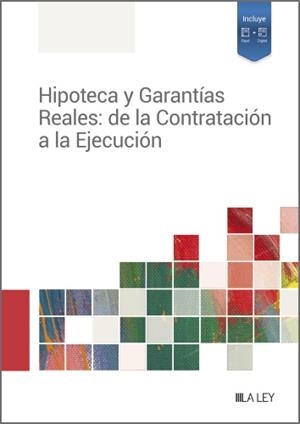 HIPOTECA Y GARANTÍAS REALES.DE LA CONTRATACIÓN A LA EJECUCIÓN | 9788419446688 |   | Llibreria Geli - Llibreria Online de Girona - Comprar llibres en català i castellà