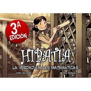 HIPATIA LA VERDAD EN LAS MATEMATICAS( 3ª EDICION) | 9788412157192 | BAYARRI,JORDI | Llibreria Geli - Llibreria Online de Girona - Comprar llibres en català i castellà