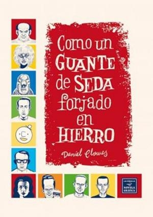 COMO UN GUANTE DE SEDA FORJADO EN HIERRO 2 EDICION 2023) | 9788418809644 | CLOWES,DANIEL | Llibreria Geli - Llibreria Online de Girona - Comprar llibres en català i castellà