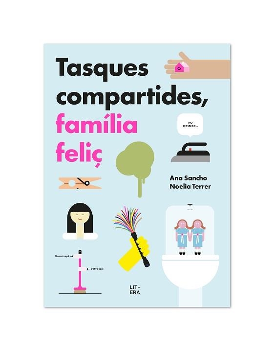 TASQUES COMPARTIDES,FAMÍLIA FELIÇ | 9788412409581 | SANCHO,ANA/TERRER, NOELIA | Libreria Geli - Librería Online de Girona - Comprar libros en catalán y castellano