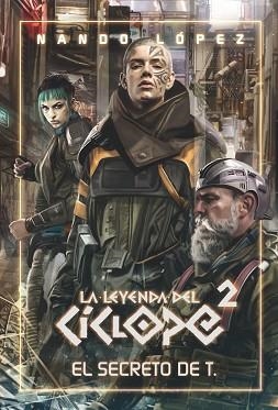 LA LEYENDA DEL CÍCLOPE-2 EL SECRETO DE T. | 9788413921167 | LÓPEZ, NANDO | Libreria Geli - Librería Online de Girona - Comprar libros en catalán y castellano