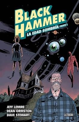 BLACK HAMMER 3. LA EDAD SOMBRÍA. PARTE 1 | 9788417575106 | LEMIRE, JEFF/ORMSTON, DEAN | Libreria Geli - Librería Online de Girona - Comprar libros en catalán y castellano